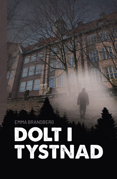 Dolt i tystnad; Emma Brandberg; 2022