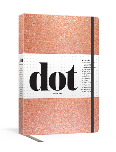 Dot Journal (Rose Gold): A dotted, blank journal for list-making, journaling, goal-setting: 256 pages with elastic closure and ribbon marker; Potter Gift; 2020