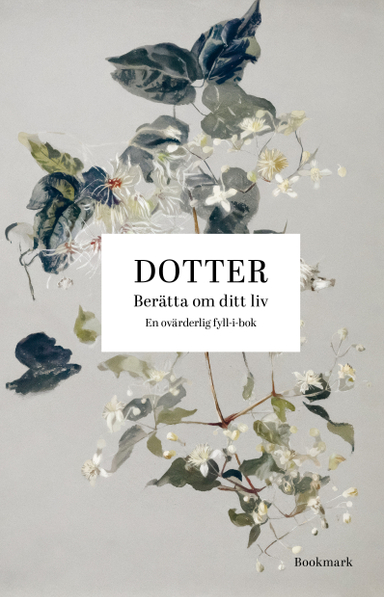 Dotter : berätta om ditt liv; Jennie Folme; 2024