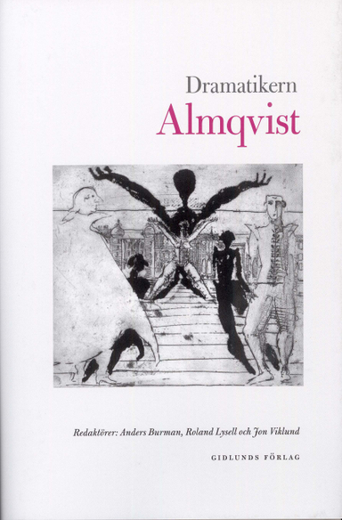 Dramatikern Almqvist; Jon Viklund; 2010