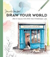 Draw Your World; Samantha Dion Baker; 2021