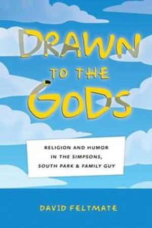 Drawn to the Gods; David Feltmate; 2017