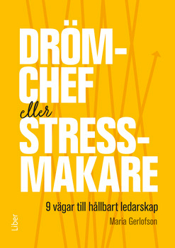 Drömchef eller stressmakare; Maria Gerlofson; 2018