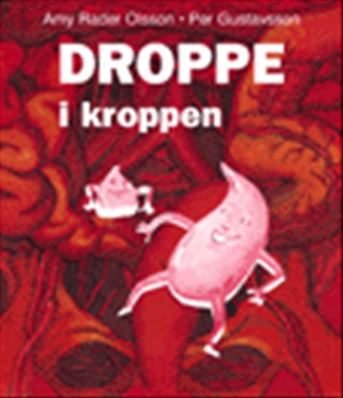 Droppe i kroppen; Amy Rader Olsson, Per Gustavsson; 1999