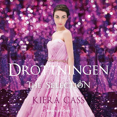 Drottningen; Kiera Cass; 2018