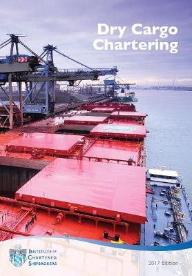 Dry Cargo Chartering; Peter Smith, Christopher Browne; 2017