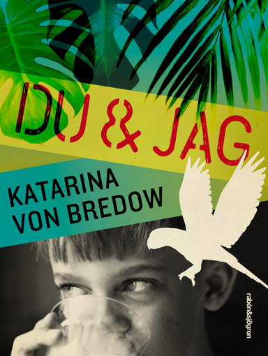 Du & jag; Katarina von Bredow; 2013