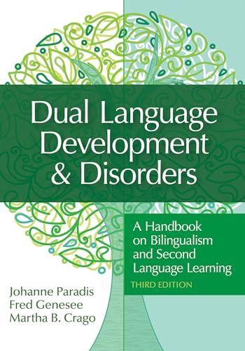 Dual language development and disorders : a handbook on bilingualism and second language learning; Johanne Paradis; 2021