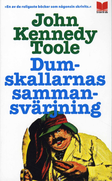 Dumskallarnas sammansvärjning; John Kennedy Toole; 2008