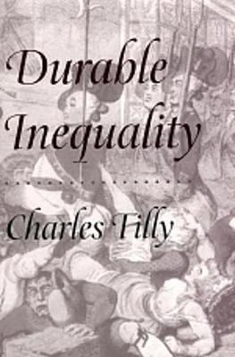 Durable inequality; Charles Tilly; 1998