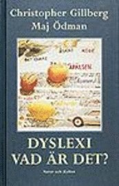 Dyslexi vad är det?; Christopher Gillberg, Maj Ödman; 1994