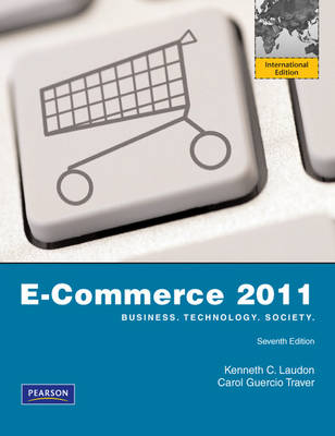 E-Commerce 2011 Pearson International Edition; Kenneth Laudon, Carol Traver; 2011