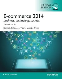 E-commerce 2014, Global Edition, 10/e; Ken Laudon; 2014