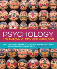 EBOOK: Psychology: The Science of Mind and Behaviour, 4e
                E-bok; Nigel Holt, Andy Bremner, Ed Sutherland, Michael Vliek, Michael Passer; 2019