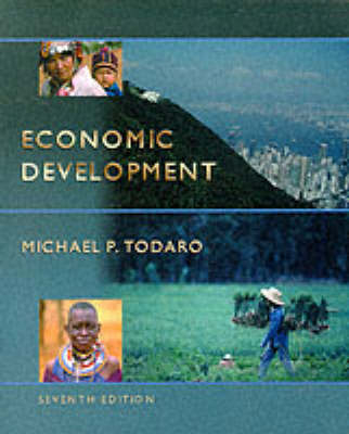 Economic Development; Stephen C Smith, H W Arndt, Michael Todaro; 1999