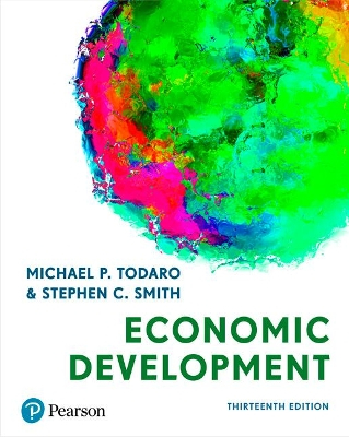 Economic Development; Michael P. Todaro, Stephen D. Smith; 2020