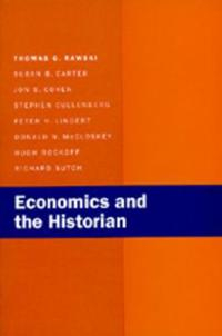 Economics and the historian; Thomas G. Rawski; 1996