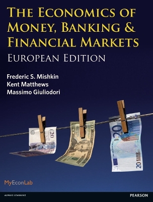 Economics of Money, Banking and Financial Markets, The; Frederic S Mishkin; 2013