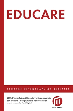 Educare 2011:3 : tema: Tvåspråkig undervisning på svenska och arabiska i mångkulturella storstadsskolor; Lotta Bergman, Ingegerd Ericsson; 2018