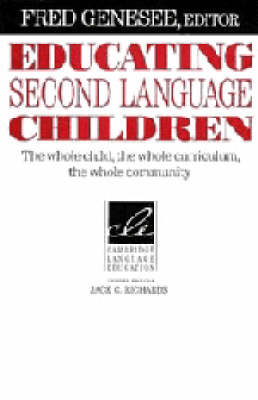 Educating Second Language Children; Fred Genesee; 1994