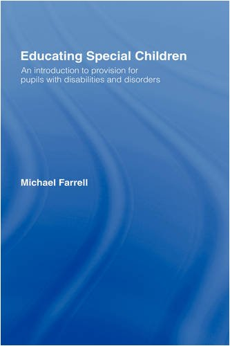 Educating Special Children; Michael Farrell; 2008