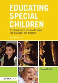 Educating Special Children; Michael Farrell; 2012