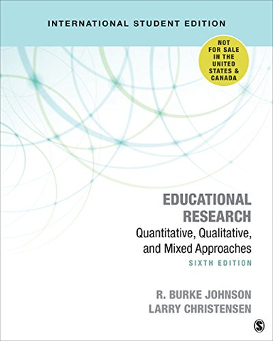 Educational Research; Robert Burke Johnson, Larry B. Christensen; 2017