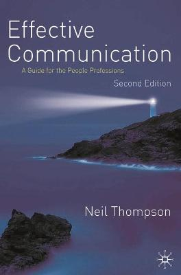 Effective Communication; Neil Thompson; 2011