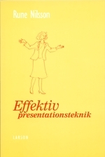 Effektiv presentationsteknik; Rune Nilsson; 2001