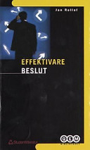 Effektivare beslut; Jan Rollof; 1999