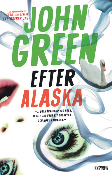 Efter Alaska; John Green; 2015