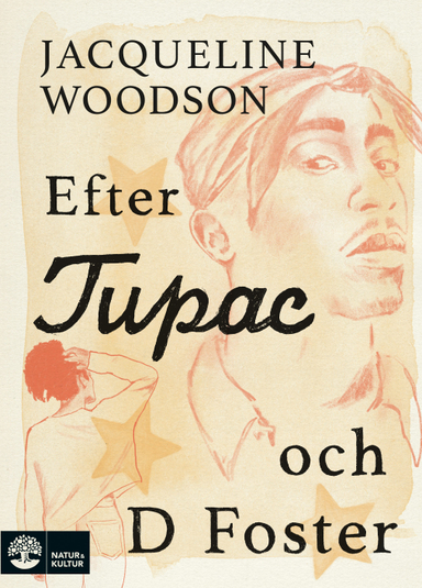 Efter Tupac och D Foster; Jacqueline Woodson; 2022