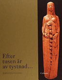 Efter tusen år av tystnad; Birgitta Onsell; 2002