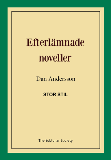 Efterlämnade noveller (stor stil); Dan Andersson; 2019