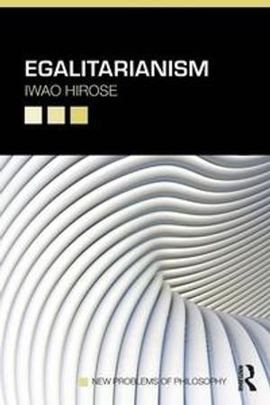 Egalitarianism;  Iwao Hirose; 2014