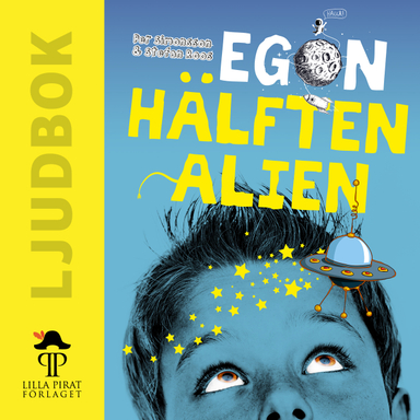 Egon : hälften alien; Per Simonsson, Stefan Roos; 2020