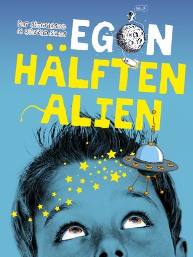 Egon : hälften alien; Per Simonsson, Stefan Roos; 2025