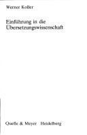 Einführung in die ÜbersetzungswissenschaftUTB 819Volym 819 av UTB Linguistik, Angewandte SprachwissenschaftVolym 819 av UTB für Wissenschaft : Uni-TaschenbücherVolym 819 av UTB für Wissenschaft; Werner Koller; 1979