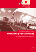 Ekonomistyrning  Finansiering och kalkylering  Kommentarer och Lösningar; Jan-Olof Andersson, Cege Ekström, Anders Gabrielsson; 1998