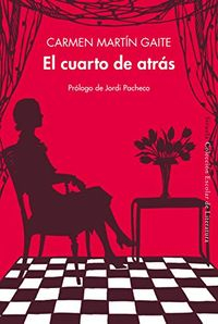 El cuarto de atrásVolym 42 av Colección EscolarColección Escolar de / Literatura; Carmen Martín Gaite