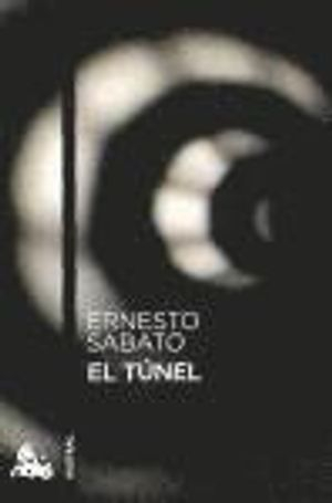 EL TUNEL; Ernesto Sabato; 2011