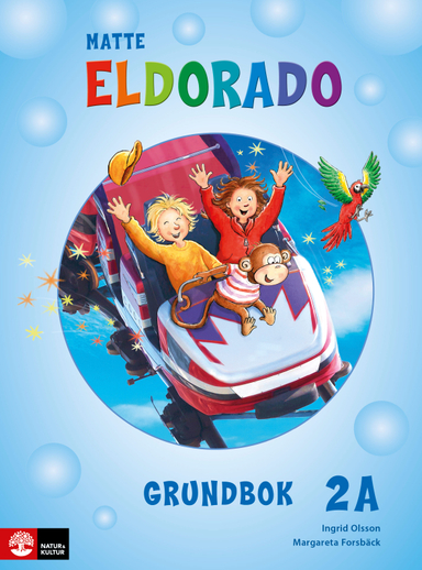 Eldorado matte 2A Grundbok; Ingrid Olsson, Margareta Forsbäck; 2016