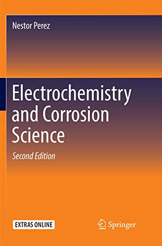 Electrochemistry and Corrosion Science; Nestor Perez; 2018