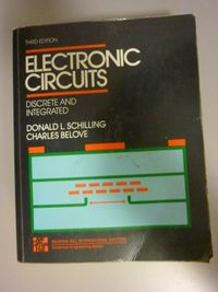 Electronic circuits : discrete and integrated; Donald L. Schilling; 1989