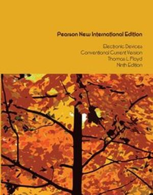 Electronic Devices (Conventional Current Version): Pearson New International Edition; Thomas L Floyd; 2013