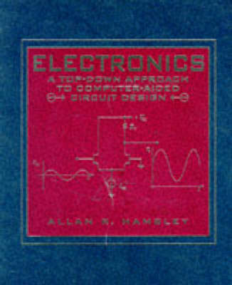 Electronics : a top-down approach to computer-aided circuit design; Allan R. Hambley; 1994