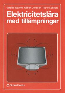 Elektricitetslära med tillämpningar; Stig Borgström, Gilbert Jönsson, Rune Kullberg; 1996