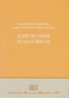 Elektronisk fullgörelse; Elisabeth Lehrberg; 2008