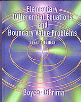 Elementary Differential Equations and Boundary Value Problems; William E. Boyce, Richard C. DiPrima; 2001