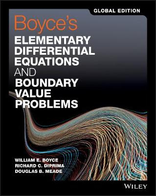 Elementary Differential Equations and Boundary Value Problems; William E. Boyce; 2017